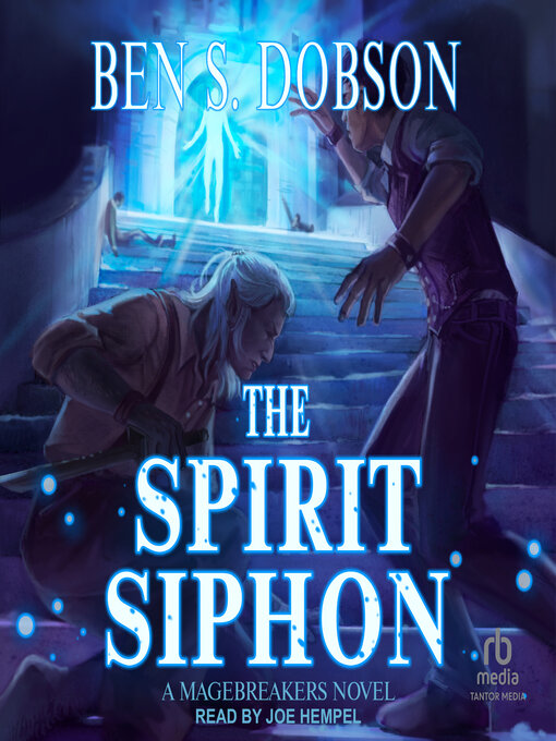 Title details for The Spirit Siphon by Ben S. Dobson - Wait list